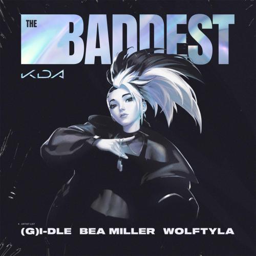 KDA, i-dle & Wolftyla - THE BADDEST (feat. bea miller & League of Legends)
