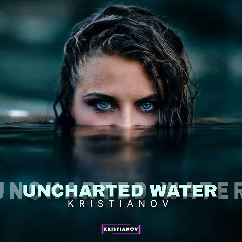 Kristianov - Uncharted Water