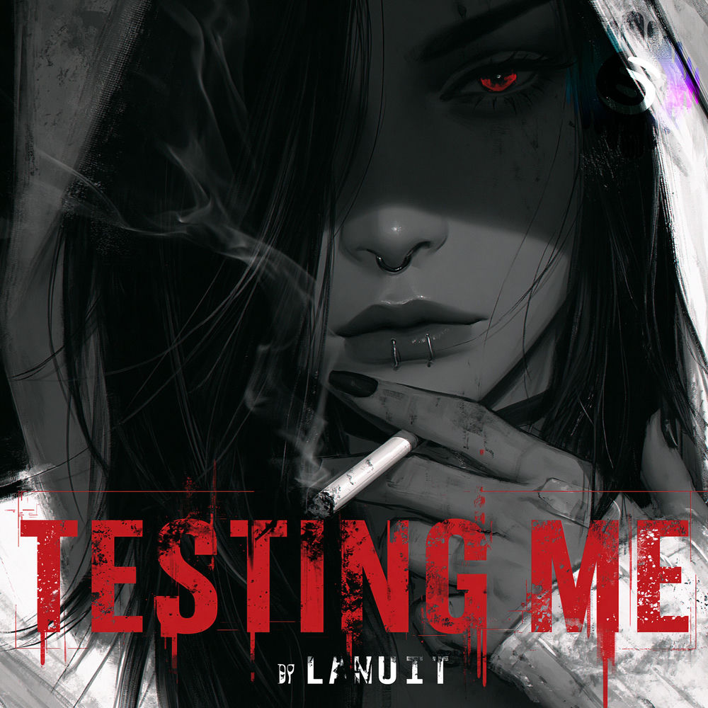 LaNuit - Testing Me