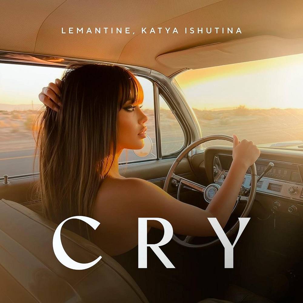 Lemantine & Katya Ishutina - Cry