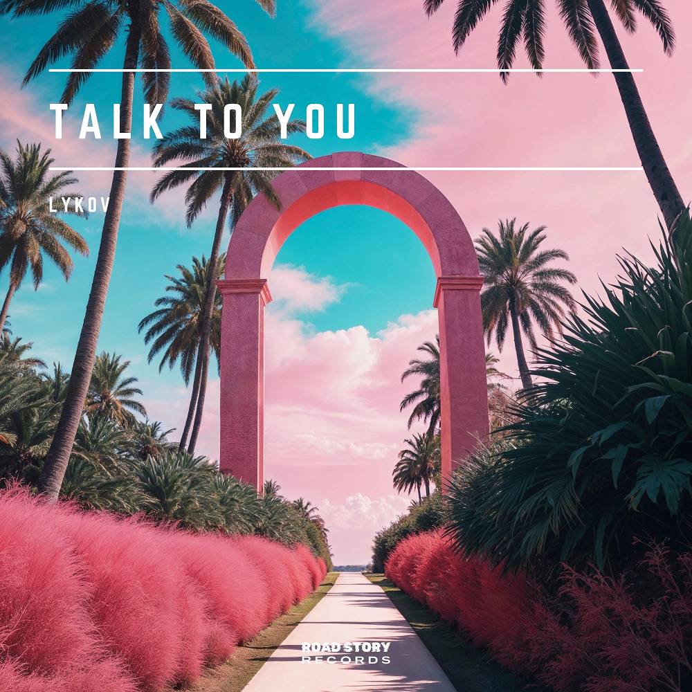 Lykov - Talk to You