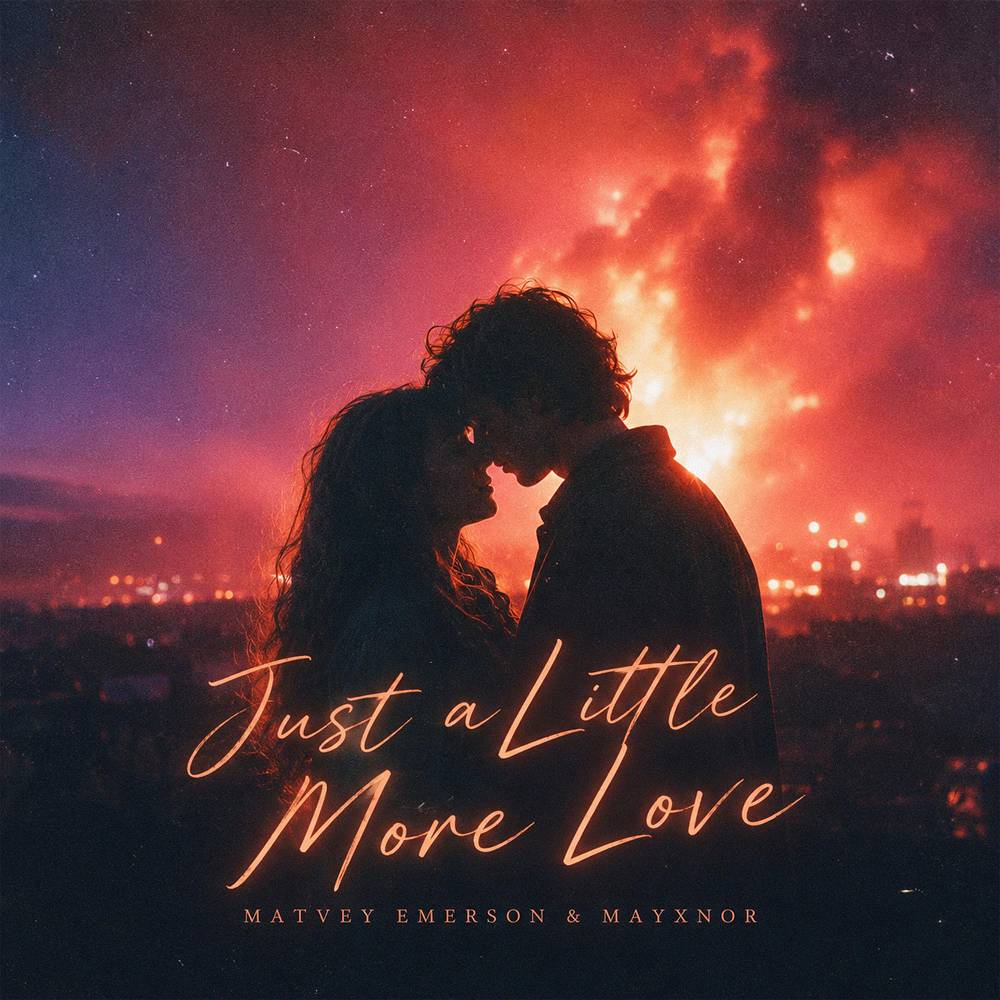Matvey Emerson & MAYXNOR - Just a Little More Love