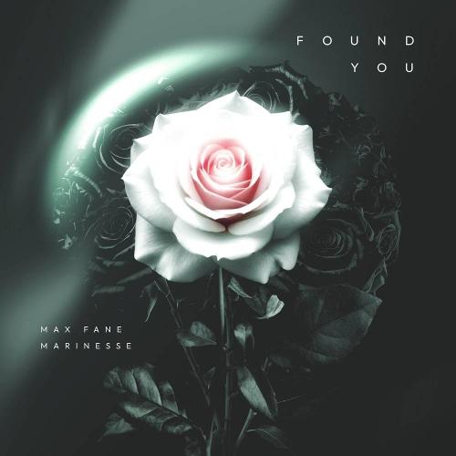 Max Fane & Marinesse - Found You