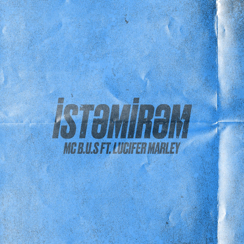 Mc B.u.S feat. Lucifer Marley - İstəmirəm