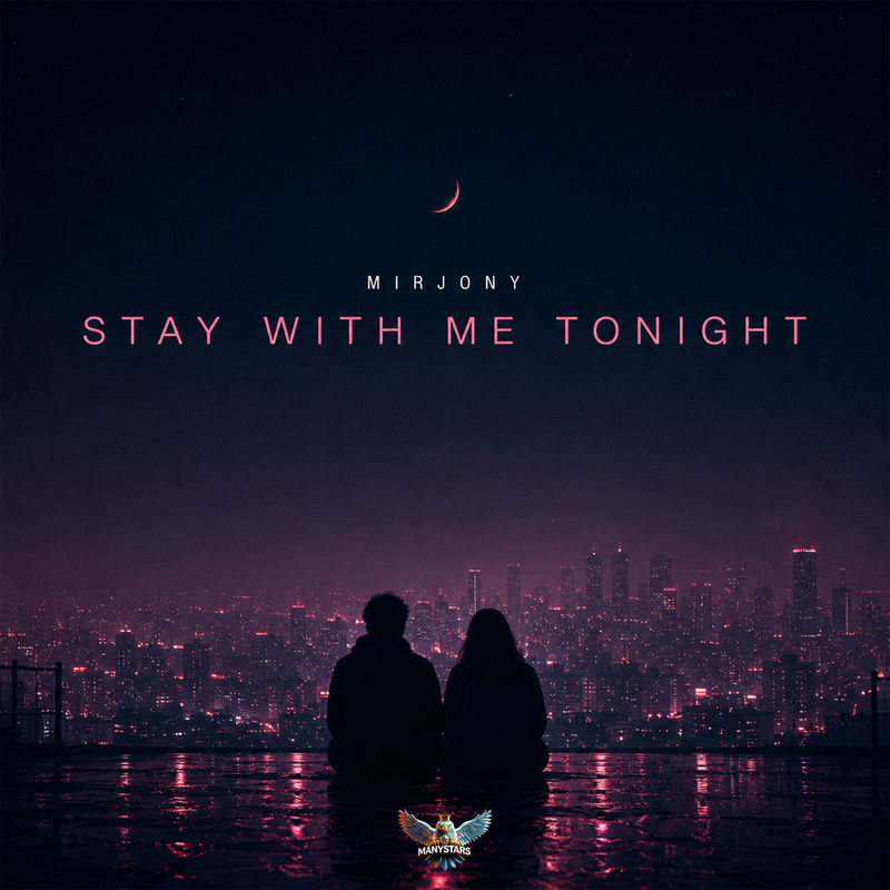Mirjony - Stay With Me Tonight
