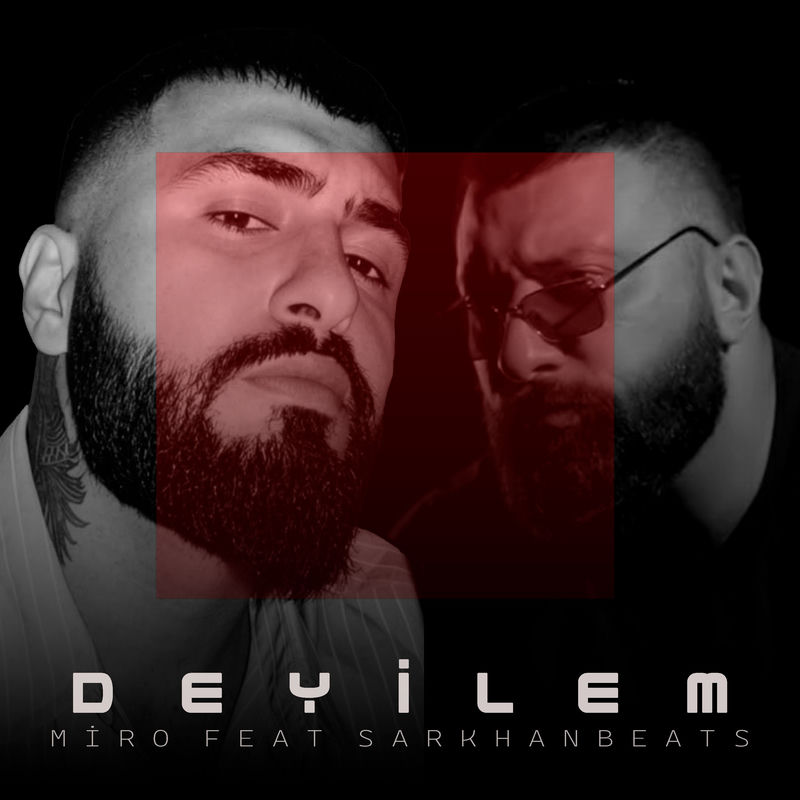 Miro feat. SarKhanbeats - Deyilem