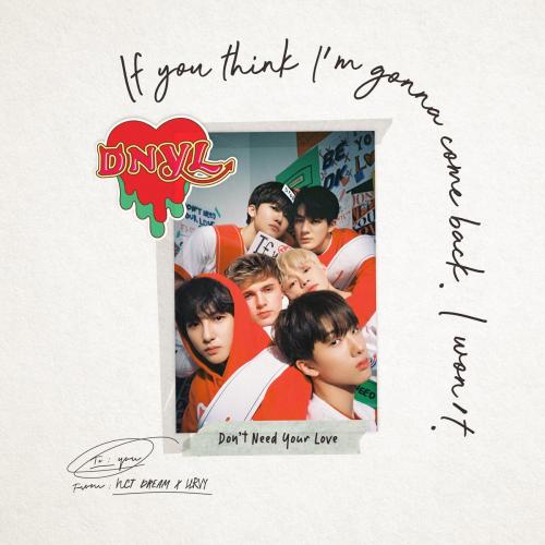 NCT DREAM & HRVY - Don’t Need Your Love