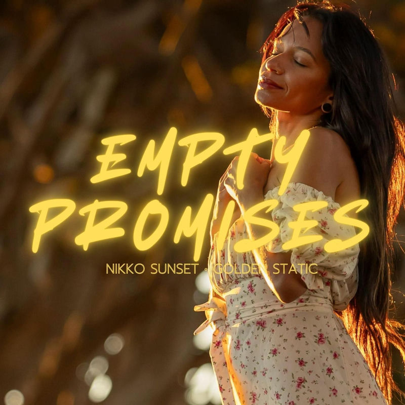 Nikko Sunset & Golden Static - Empty Promises