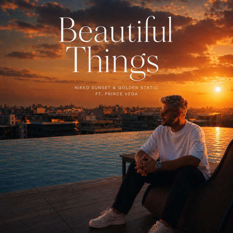 Nikko Sunset & Golden Static feat. Prince Vega - Beautiful Things (Feat. Prince Vega)