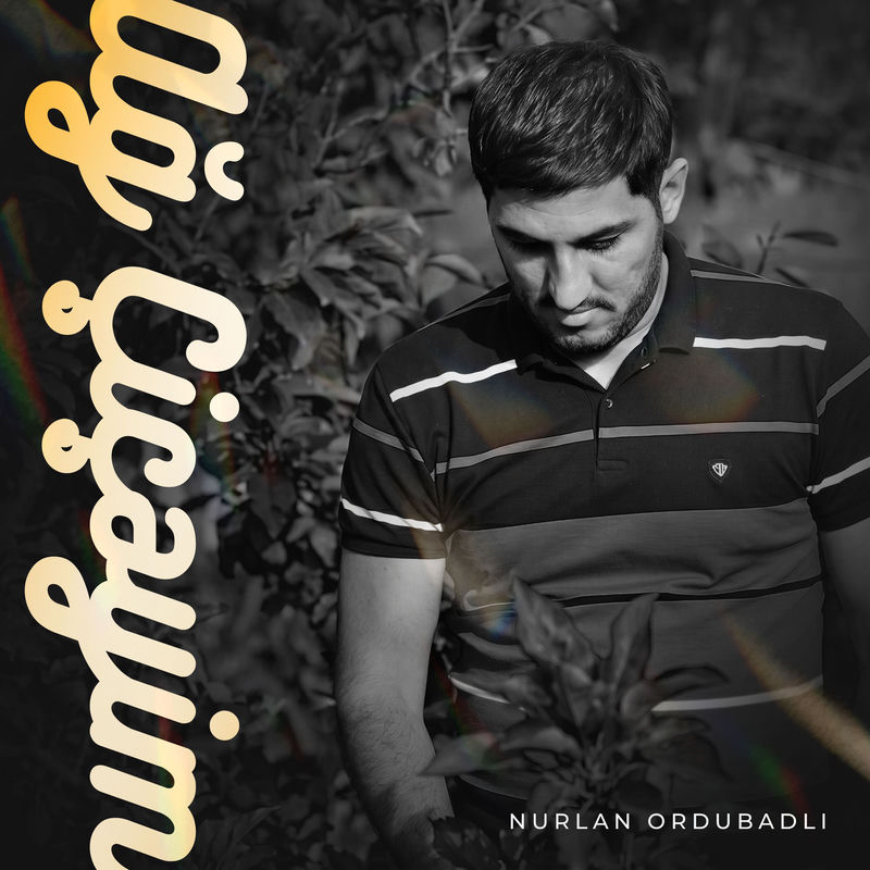 Nurlan Ordubadlı - Ağ Çiçəyim