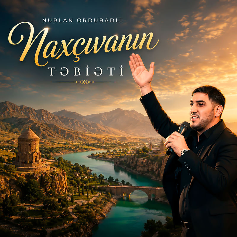 Nurlan Ordubadlı - Naxçıvanın Təbiəti