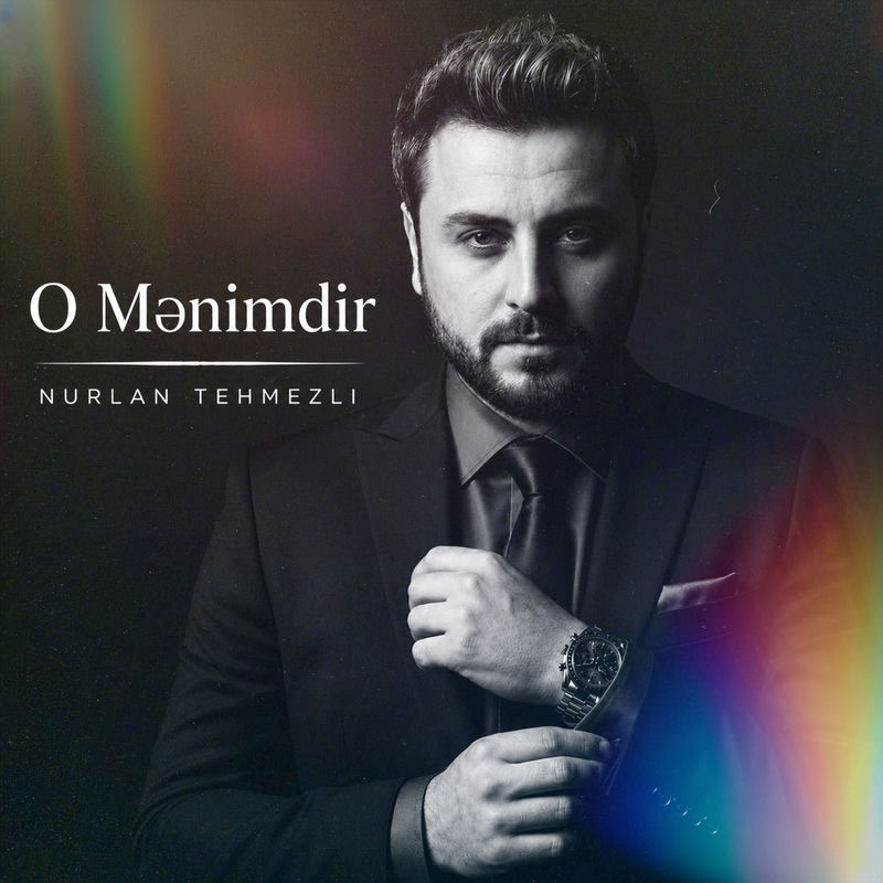 Nurlan Tehmezli - O Mənimdir