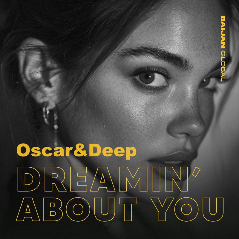 Oscar & Deep - Dreamin' About You