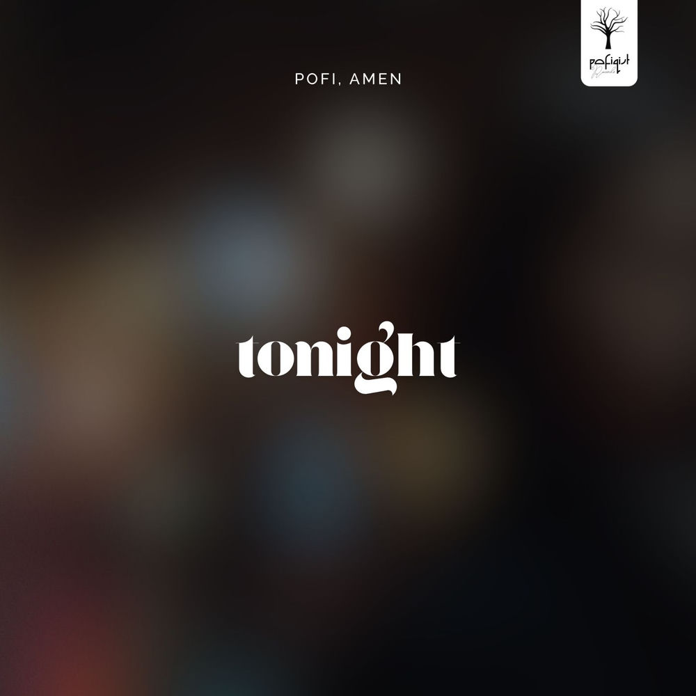 Pofi & Amen - Tonight