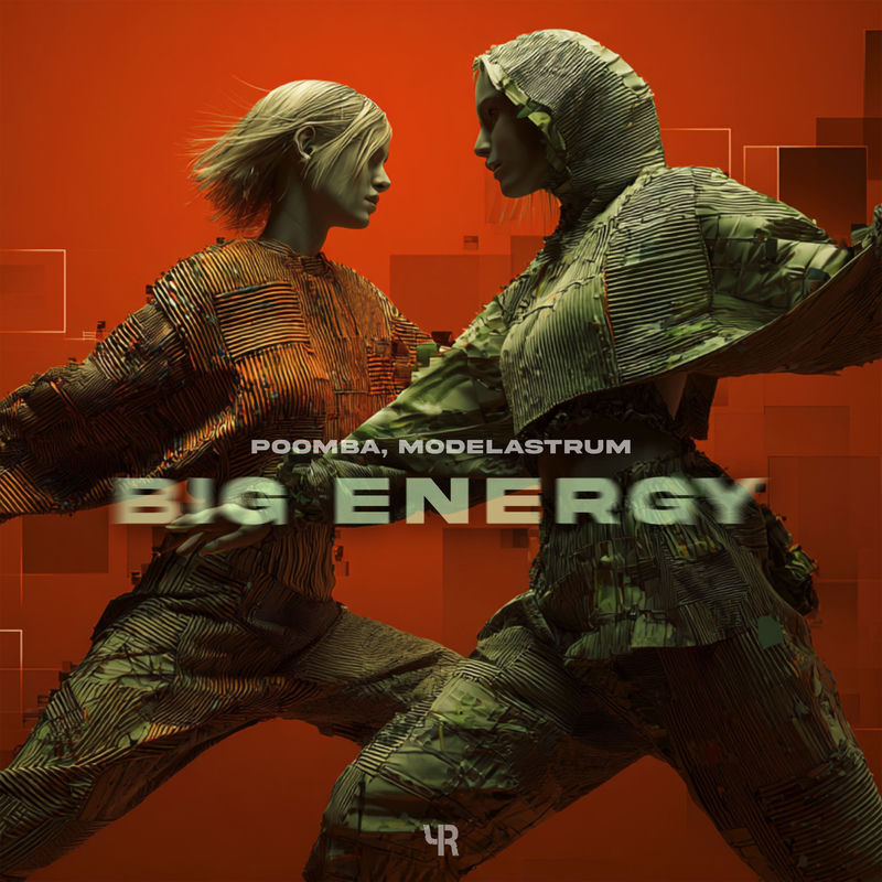 Poomba & MODELASTRUM - Big Energy