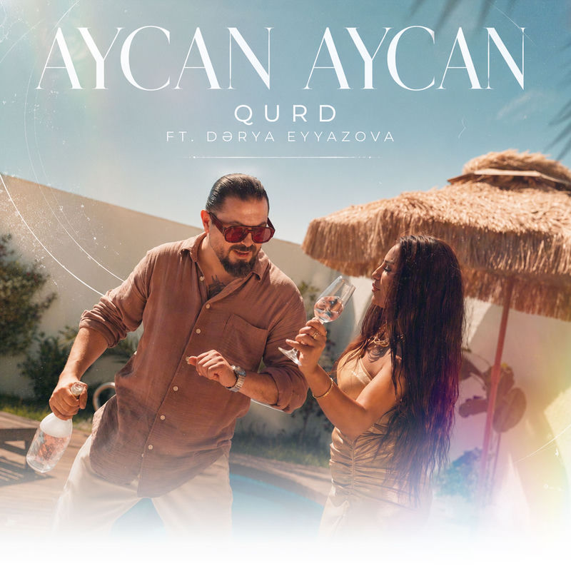 Qurd feat. Derya Eyvazova - Aycan Aycan