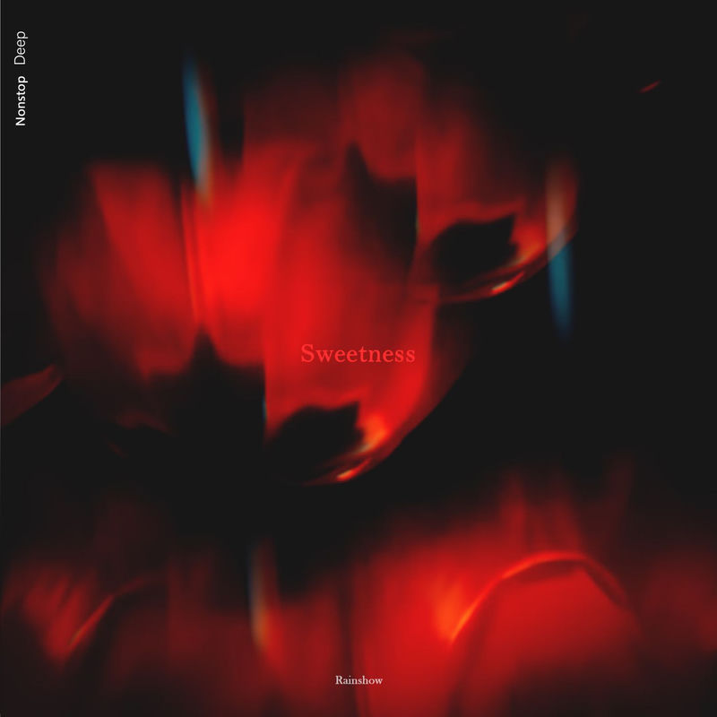 Rainshow - Sweetness