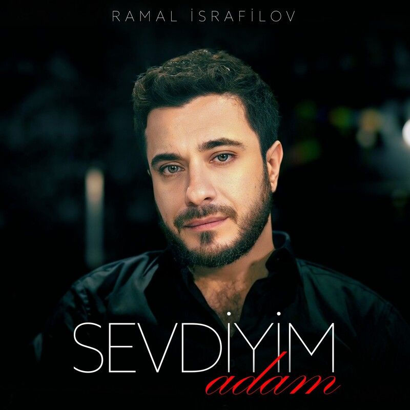 Ramal Israfilov - Sevdiyim Adam
