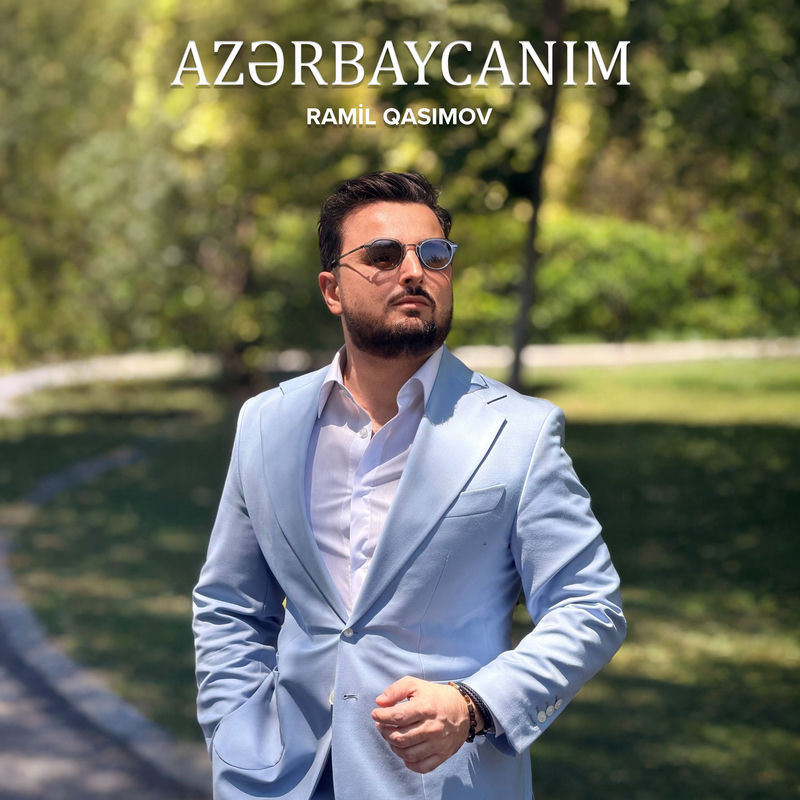 Ramil Qasımov - Azərbaycanım