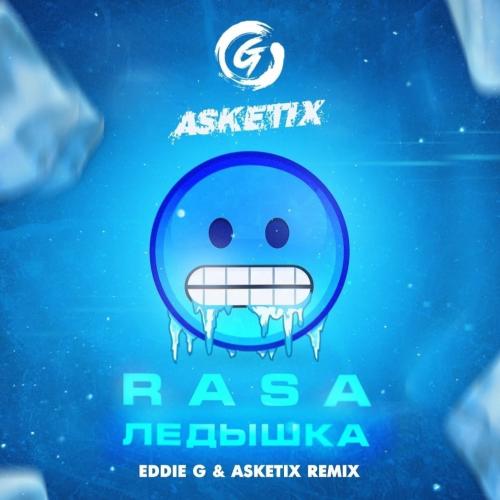 RASA - Ледышка (Eddie G & Asketix Remix)