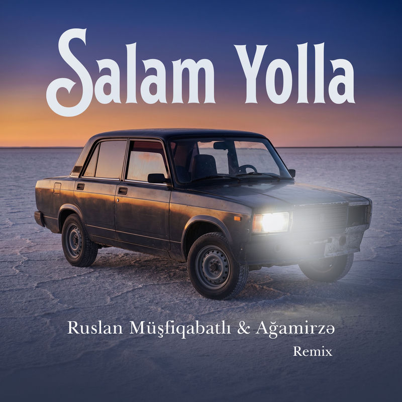 Ruslan Müşfiqabadlı - Salam Yolla (Remix)