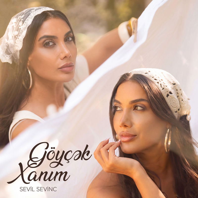 Sevil Sevinc - Göyçək Xanım