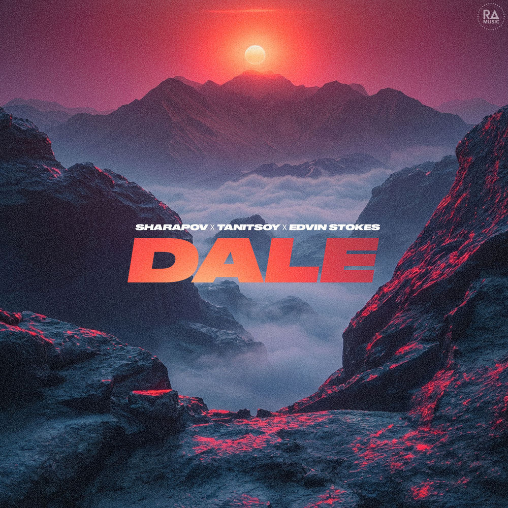 Sharapov, Tanitsoy & Edvin Stokes - Dale (Extended Mix)