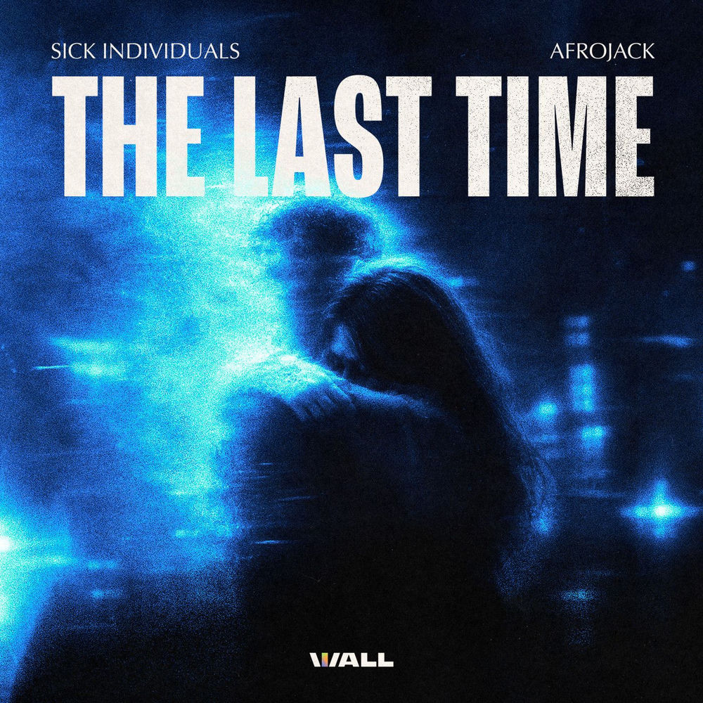 Sick Individuals & AFROJACK - The Last Time