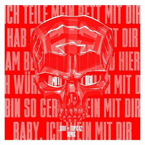 Sido - Mit Dir (TOPIC42 Remix)