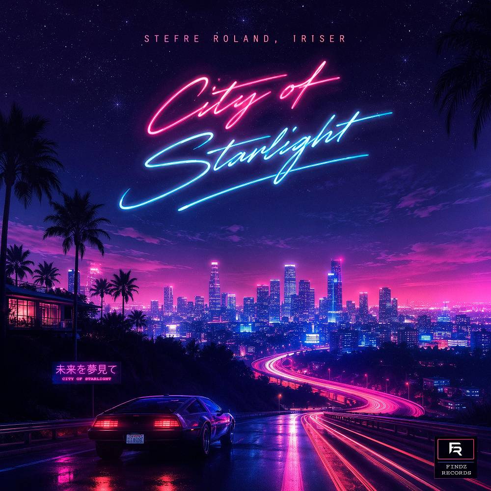 Stefre Roland & Iriser - City of Starlight