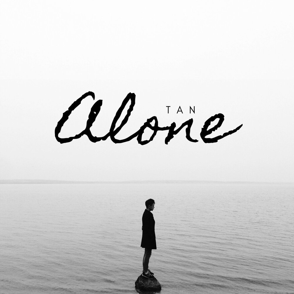 Tan - Alone