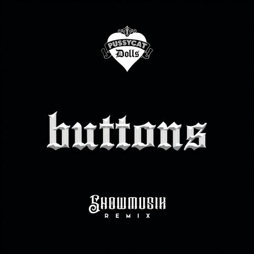 The Pussycat Dolls - Buttons (Showmusik Tiktok Remix)