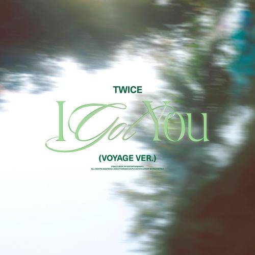 TWICE - I GOT YOU (Original)