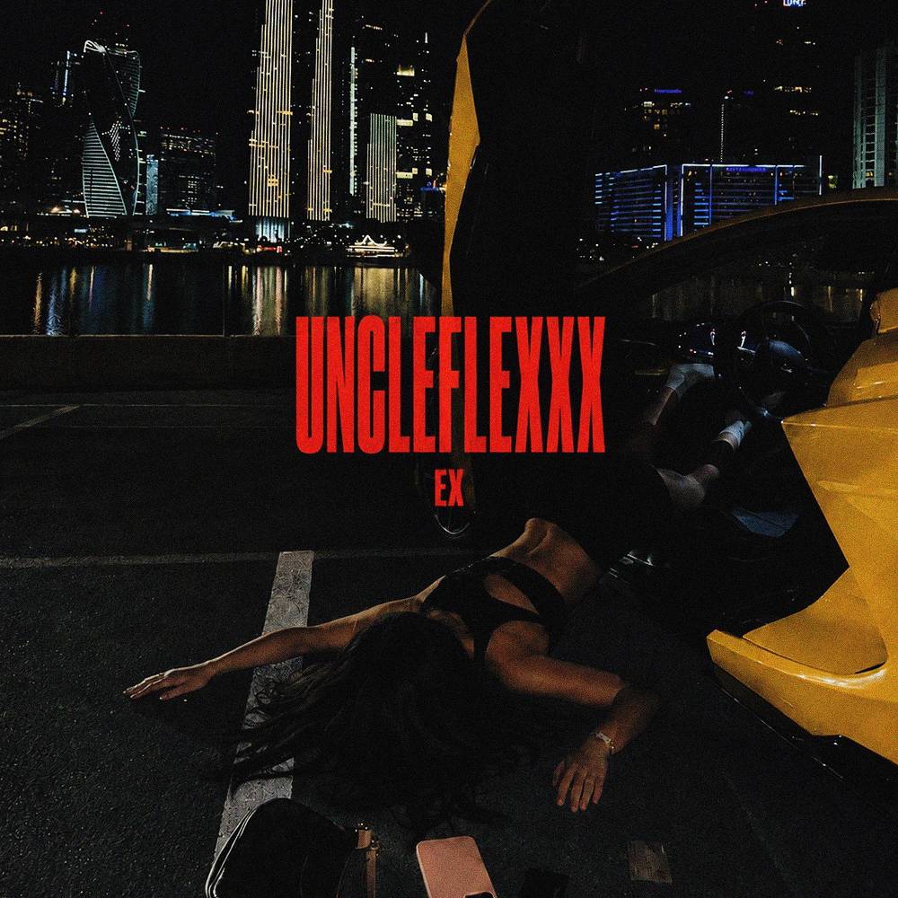 UncleFlexxx - EX