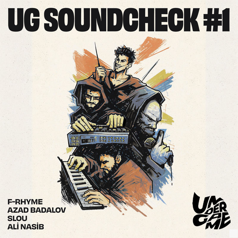 Undergame, F'rhyme, MONOBRO Duo & Slou - Ug Soundcheck #1