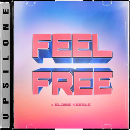 Upsilone, Eloise Keeble - Feel Free