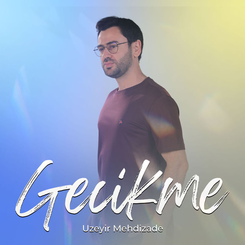 Uzeyir Mehdizade - Gecikme