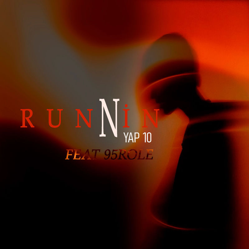 YAP10 feat. 95Role - Runnin