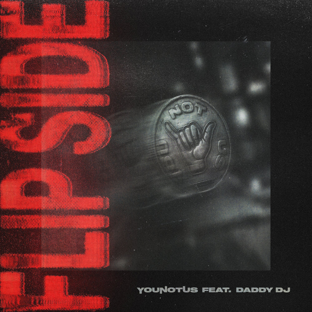 YouNotUs, Daddy DJ - Flip Side