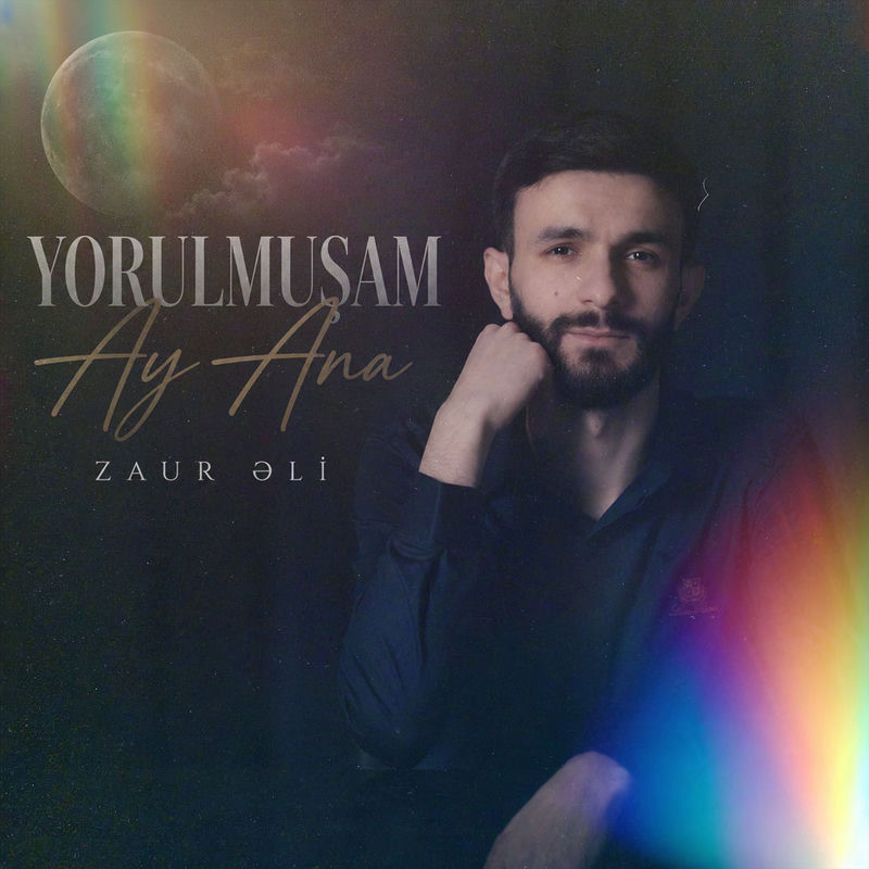 Zaur Əli - Yorulmuşam Ay Ana