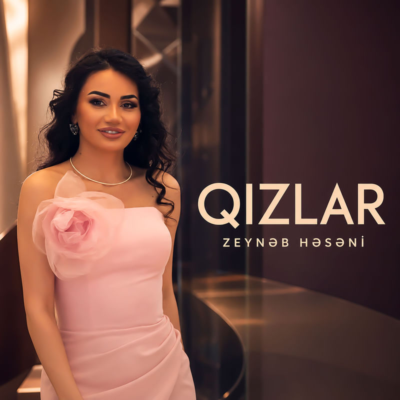 Zeynəb Həsəni - Qızlar